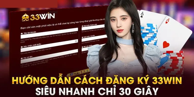 Hướng dẫn đăng ký tài khoản 33win trên máy tính và mobi