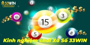 Kinh nghiệm chơi xổ số từ chuyên gia 33win